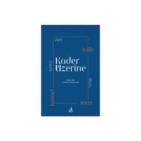 Kader Üzerine Osman Karadeniz