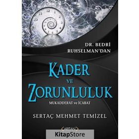 Kader ve Zorunluluk - Sertaç Mehmet Temizel