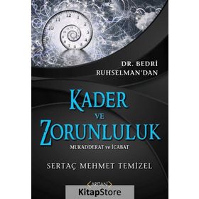 Kader ve Zorunluluk - Sertaç Mehmet Temizel