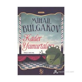 Kader Yumurtaları - mihail afanesyevic bulgakov