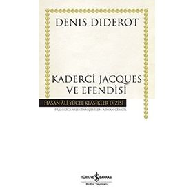 Kaderci Jacques ve Efendisi Ciltli - Deniş Diderot
