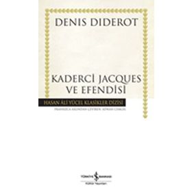 Kaderci Jacques ve Efendisi Ciltli - Deniş Diderot