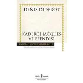 Kaderci Jacques ve Efendisi Ciltli - Deniş Diderot