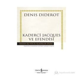 Kaderci Jacques ve Efendisi Ciltli - Deniş Diderot