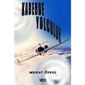Kaderde Yolculuk - Murat Özkul