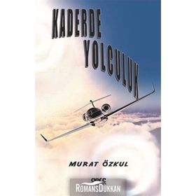 Kaderde Yolculuk - Murat Özkul