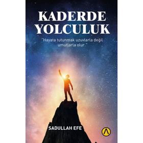 Kaderde Yolculuk Sadullah Efe