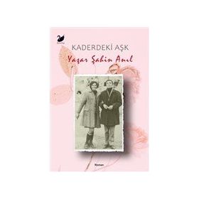 Kaderdeki Aşk Yaşar Şahin Anıl