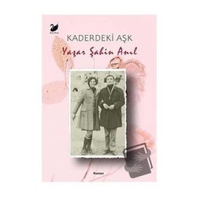 Kaderdeki Aşk Yaşar Şahin Anıl