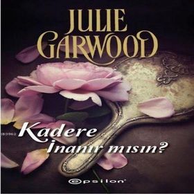 Kadere İnanır mısın? - Julie Garwood