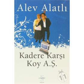 KADERE KARŞI KOY A.Ş. - ALEV ALATLI