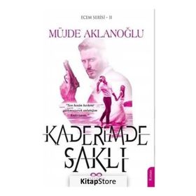 Kaderimde Saklı - Müjde Aklanoğlu