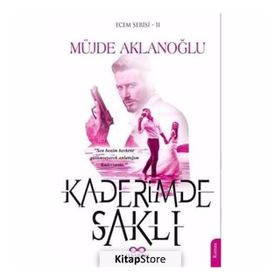 Kaderimde Saklı - Müjde Aklanoğlu