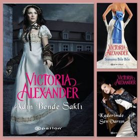 KADERIMDE SEN VARSIN - VICTORIA ALEXANDER