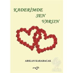 KADERIMDE SEN VARSIN - VICTORIA ALEXANDER