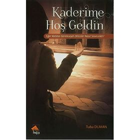 Kaderime Hoş Geldin - Tuba Duman