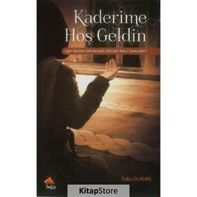 Kaderime Hoş Geldin - Tuba Duman