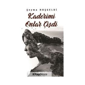 Kaderimi Onlar Çizdi - Şeyma Hoşgeldi