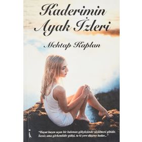 Kaderimin Ayak İzleri - Mehtap Kaplan