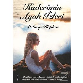Kaderimin Ayak İzleri - Mehtap Kaplan