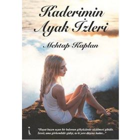Kaderimin Ayak İzleri - Mehtap Kaplan