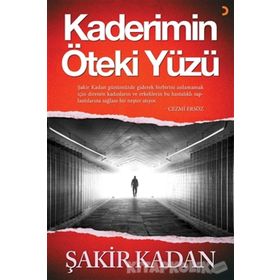 Kaderimin Öteki Yüzü - Şakir Kadan