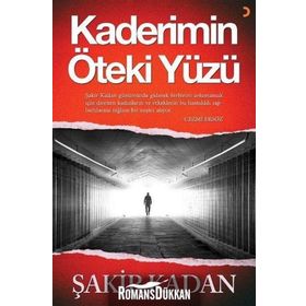 Kaderimin Öteki Yüzü - Şakir Kadan