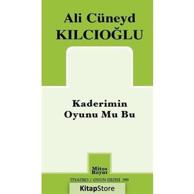 Kaderimin Oyunu Mu Bu - Ali Cüneyd Kılcıoğlu