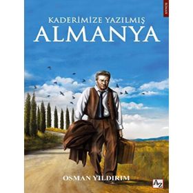 Kaderimize Yazılmış Almanya - Osman Yıldırım