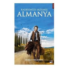 Kaderimize Yazılmış Almanya - Osman Yıldırım