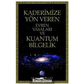 KADERIMIZE YÖN VEREN EVREN YASALARI - SEZAVER SEÇKİ