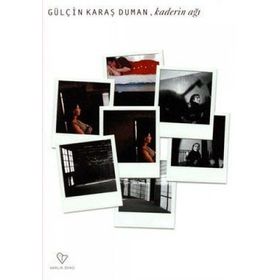 KADERIN AĞI - GÜLÇİN KARAŞ