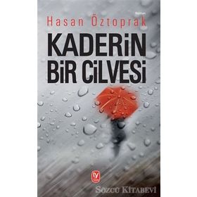 Kaderin Bir Cilvesi - Hasan Öztoprak