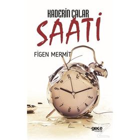 Kaderin Çalar Saati - Figen Mermit