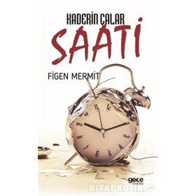 Kaderin Çalar Saati - Figen Mermit