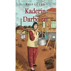 Kaderin Darbeleri - Raif Güven - Gülnar Yayınları