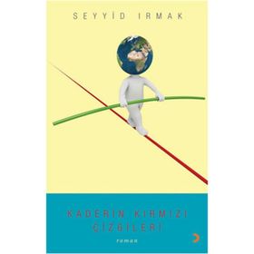 Kaderin Kırmızı Çizgileri - Seyyid Irmak