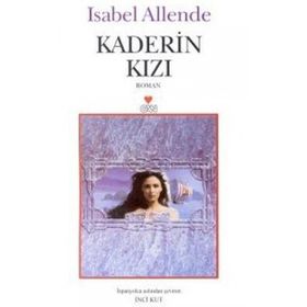 KADERIN KIZI - ISABEL ALLENDE