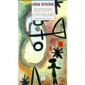 KADERIN OYUNLARI - ELSA TRIOLET