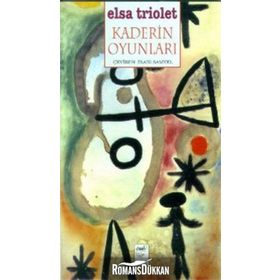 KADERIN OYUNLARI - ELSA TRIOLET