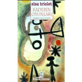 KADERIN OYUNLARI - ELSA TRIOLET
