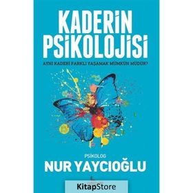 Kaderin Psikolojisi - Nur Yaycıoğlu