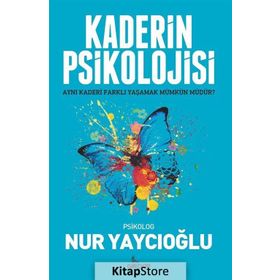 Kaderin Psikolojisi - Nur Yaycıoğlu