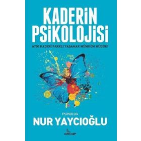 Kaderin Psikolojisi - Nur Yaycıoğlu