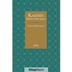 Kaderin Sırrını Anlamak - Cağfer Karadaş