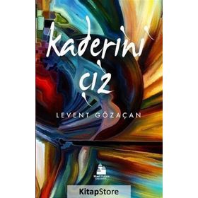 Kaderini Çiz - Levent Gözaçan