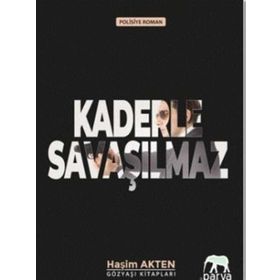 Kaderle Savaşılmaz - Haşim Akten