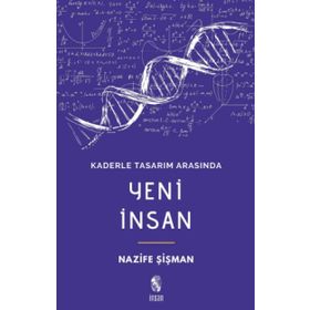 Kaderle Tasarım Arasında Yeni İnsan - Nazife Şişman