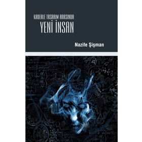 Kaderle Tasarım Arasında Yeni İnsan - Nazife Şişman