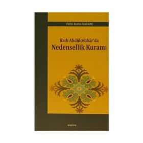 Kadı Abdülcebbar’da Nedensellik Kuramı - Fethi Kerim Kazanç